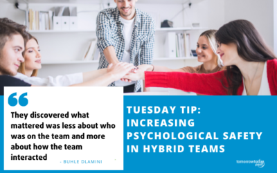 Tuesday Tip: Increasing Psychological Safety in Hybrid Teams