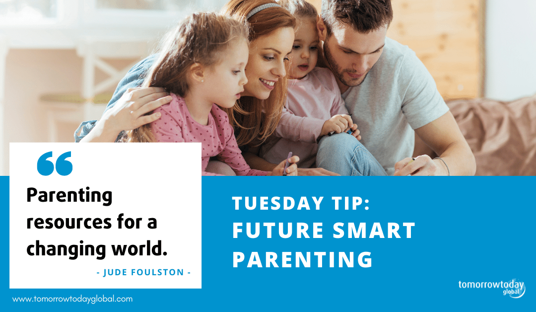 Tuesday Tip: Future Smart Parenting